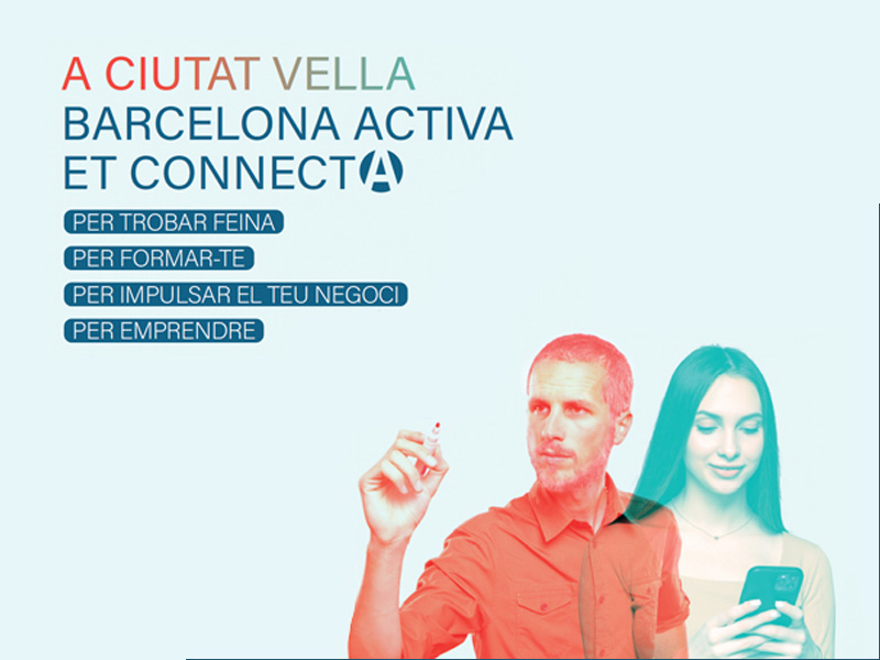 Barcelona Activa promueve una campaña sobre los servicios en Ciutat Vella